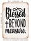 DECORATIVE METAL SIGN - Blessed Beyond Measure - Vintage Rusty Look